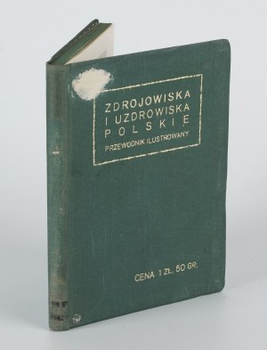 Polish spas and health resorts. An illustrated guide. Yearbook I [1925].