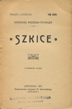 PRZERWA-TETMAJER Kazimierz - Szkice [prvé vydanie 1910].