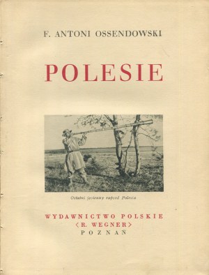 [Cuda Polski] OSSENDOWSKI Ferdynand Antoni - Polesie [1934]
