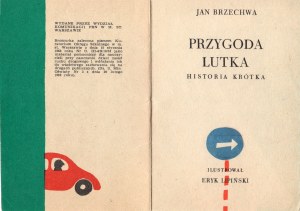 BRZECHWA Jan - Przygoda Lutka : historia krótka [1963] [il. Eryk Lipiński].