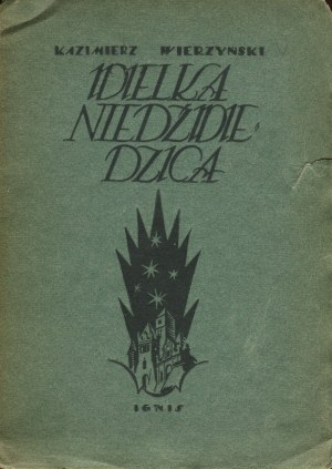 WIERZYŃSKI Kazimierz - Wielka niedźwiedzica [first edition 1923] [cover by Tadeusz Gronowski].