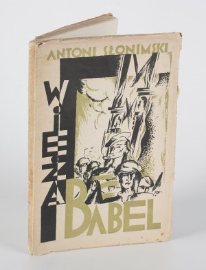 SŁONIMSKI Antoni - Wieża Babel. Drame en trois actes en vers [première édition 1927] [couverture : Tadeusz Gronowski].