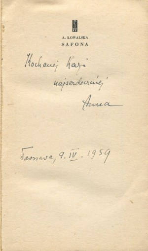 KOWALSKA Anna - Safona [first edition 1959] [AUTOGRAPH AND DEDICATION].