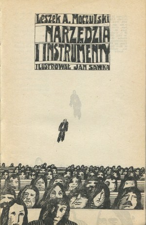 MOCZULSKI Leszek A. - Narzędzia i instrumenty [Erstausgabe 1978] [il. Jan Sawka].