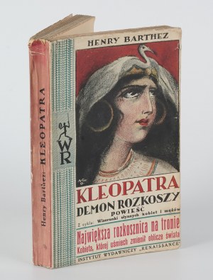 BARTHEZ Henry - Kleopatra. Démon rozkoše. Román [1930] [obálka Anna Gramatyka-Ostrowska].