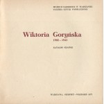 GORYŃSKA Wiktoria - 1902-1945. katalog grafiky [1977].