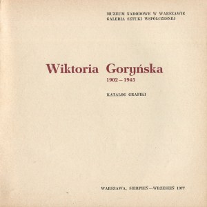 GORYŃSKA Wiktoria - 1902-1945. catalog of prints [1977].