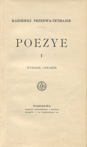 PRZERWA-TETMAJER Kazimierz - Poezje [komplet 7 tomów] [1910-1914]