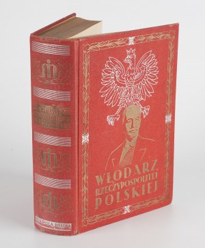 STOLARZEWICZ Ludwik - Włodarz Rzeczypospolitej Polskiej Ignacy Mościcki - Man - Scientist [1937] [publisher's binding signed by Piotr Grzywa].