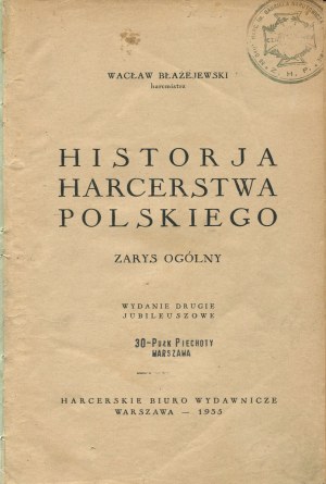 BŁAŻEJEWSKI Wacław - Historia sccerstwa polskiego. General outline [1935].