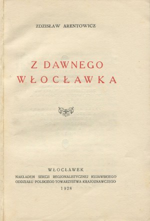 ARENTOWICZ Zdzislaw - From old Wloclawek [1928].