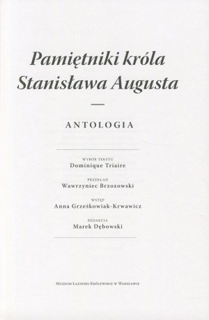 PONIATOWSKI Stanisław August - Pamiętniki króla. Antologia [2016]