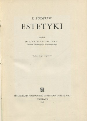 OSSOWSKI Stanislaw - U podstaw estetyki [1949].