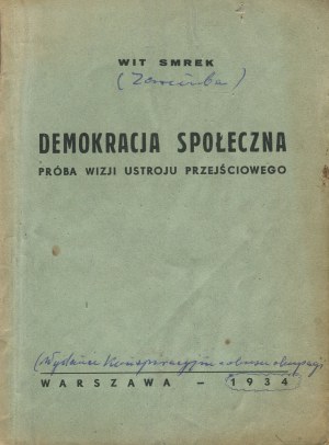 SMREK Wit (wł. Zygmunt Zaremba) - Social Democracy. Próba wizji ustroju przejściowego [1934, onl. 1944] [underground print].
