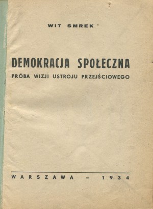 SMREK Wit (wł. Zygmunt Zaremba) - Social Democracy. Próba wizji ustroju przejściowego [1934, onl. 1944] [underground print].
