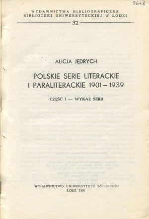 JĘDRYCH Alicja - Polskie serie literackie i paraliterackie 1901-1939 [1991]