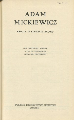MICKIEWICZ Adam - Book on the centenary of his death [London 1955].