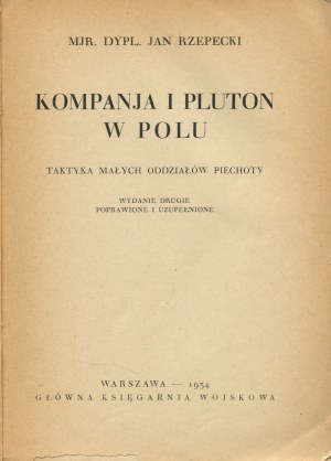 RZEPECKI Jan - Company and platoon in the field. Tactics of small infantry units [1934].