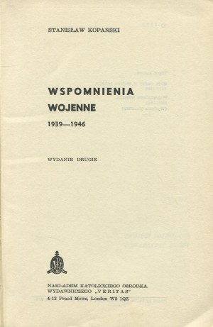 KOPAÑSKI Stanislaw - Wspomnienia wojenne 1939-1946 [London 1972].