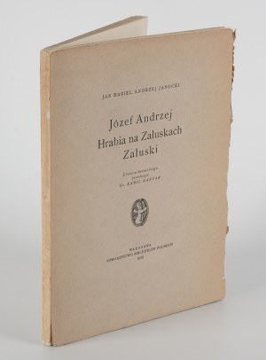 JANOCKI Andrzej - Józef Andrzej Hrabia na Załuskach Załuski [1928].