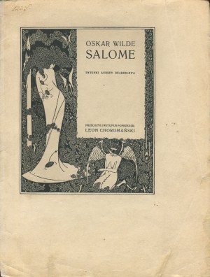 WILDE Oscar - Salome. Tragédia v jednom dejstve [1914] [illus. by Aubrey Beardsley].