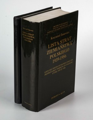 JASIEWICZ Krzysztof - List of losses of Polish landed gentry 1939-1956 [set of 2 volumes] [1995].