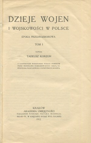 KORZON Tadeusz - Dzieje wojen i wojskowości w Polsce [komplet 3 tomów] [wydanie pierwsze 1912]