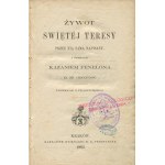 Żywot świętej Teresy przez nią samą napisany, a poprzedzony kazaniem Fenelona na jej uroczystość [1863]