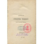 Żywot świętej Teresy przez nią samą napisany, a poprzedzony kazaniem Fenelona na jej uroczystość [1863]