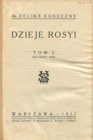 KONECZNY Felix - Histoire de la Russie. Tome I. Jusqu'à l'année 1449 [1917].