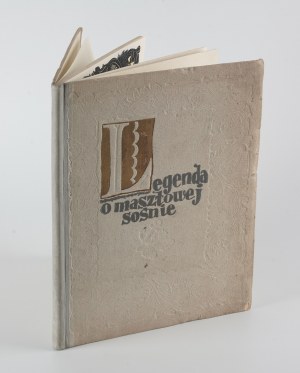 STĘPOWSKI Janusz - Legenda o masztowej sośnie [ručně kolorovaná kopie] [1934] [opr. graf. Atelier Girs-Barcz].