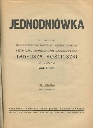 A one-day bulletin in honor of the dedication ceremony of the new building and banner of the Tadeusz Kosciuszko State Gymnasium in Lutsk [1931].