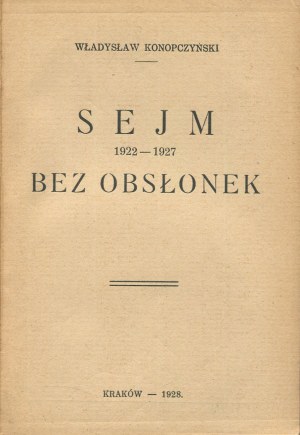 KONOPCZYŃSKI Władysław - Sejm 1922-1927 without covers [1928].
