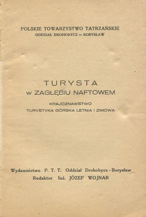 WOJNAR Józef [ed.] - Tourist in the oil basin. Landscaping, summer and winter mountain tourism [1936].