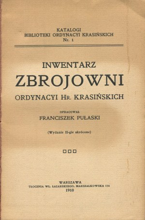 PUŁASKI Franciszek - Inventory of the Armory of the Ordynacja hr. Krasińska [1910].
