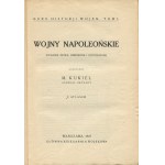 KUKIEL Marian - Wojny napoleońskie. Wydanie nowe, zmienione i uzupełnione, z atlasem [komplet wydawniczy 1927]