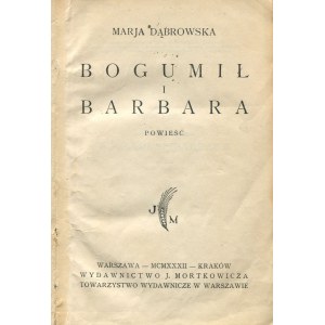 DĄBROWSKA Maria - Noce i dnie. Volume I. Bogumil and Barbara [first edition 1932] [AUTOGRAPH AND DEDICATION].