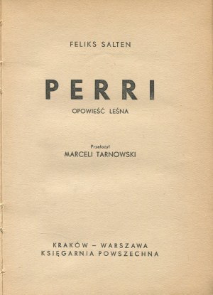 SALTEN Felix - Perri. A forest tale [1938] [il. Charles Ferster].