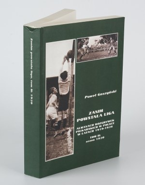 GASZYŃSKI Paweł - Zanim powstała liga. Almanach rozgrywek piłkarskich w Polsce w latach 1919-1926. tom II. Saison 1920 [2014].