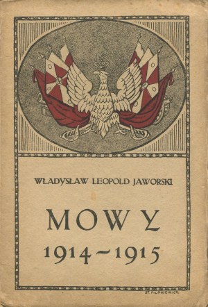 JAWORSKI Leopold Władysław - Mowy 1914-1915 [cover St. Filipkiewicz].