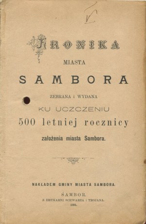 Cronaca della città di Sambor, raccolta e pubblicata per commemorare il 500° anniversario della fondazione della città di Sambor [1891].