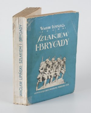 LIPIŃSKI Wacław - Szlakiem I Brygady. Diario di un soldato [1935].