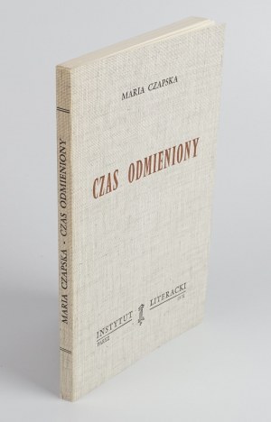 CZAPSKA Maria - Time changed [first edition Paris 1978].