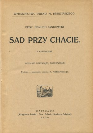 JANKOWSKI Edmund - Sad przy chacie [1930].