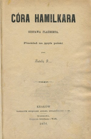 FLAUBERT Gustave - Córa Hamilkara [wydanie pierwsze 1876]