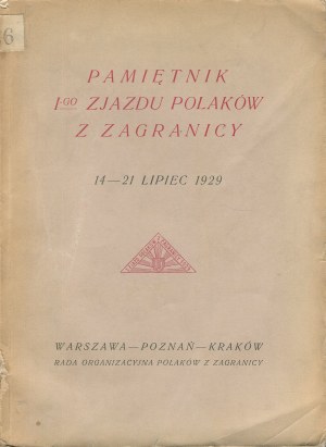 Memoirs of the First Convention of Poles from Abroad. 14-21 July 1929
