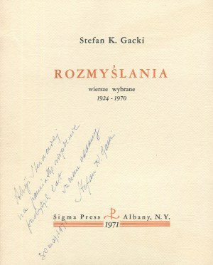 GACKI K. Stefan - Meditations. Selected Poems 1924-1970 [New York 1971] [numbered copy autographed by the author].