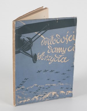 MAKUSZYŃSKI Kornel, WUJASTYK Stanisław - Młodości damy Ci skrzydła [1937] [cover by Stanisław Bobiński].