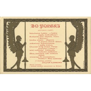 [pocztówka] EJSMOND Stanisław - Do Polski. Wiersz napisany z powodu pruskich okrucieństw we Wrześni (Antonio Curti, tł. Julian Ejsmond) [1915]