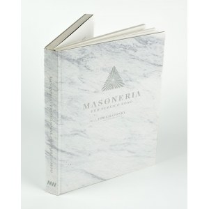 Freemasonry. Pro Publico Bono. Catalog of the exhibition at the National Museum in Warsaw [2014].
